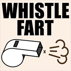 Cover artwork for Whistle Fart by Fart Phone Not Smart Phone