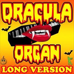 Cover artwork for Dracula Organ, Bach Toccata and Fugue in D Minor (Long Version) by Vampire Halloween