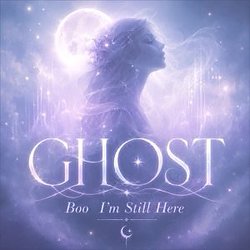 Cover artwork for Ghost Boo I'm Still Here by Vampire Halloween