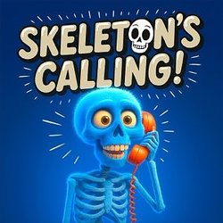 Cover artwork for Skeleton’s Calling! by Vampire Halloween