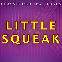 Cover artwork for Little Squeak (Text Tone) by Classic Old Text Tones