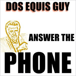 Dos Equis Guy, Answer the Phone ringtone cover by Dos Equis Guy & The Most Interesting Man In The World