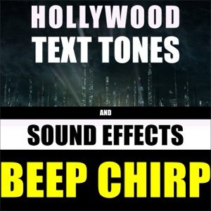 Beep Chirp ringtone by Hollywood Text Tones And Sound Effects