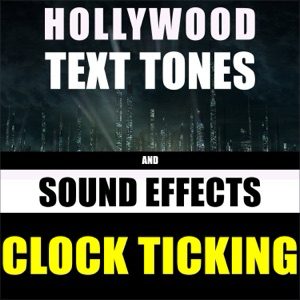 Clock Ticking ringtone by Hollywood Text Tones And Sound Effects