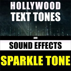 Sparkle Tone ringtone by Hollywood Text Tones And Sound Effects