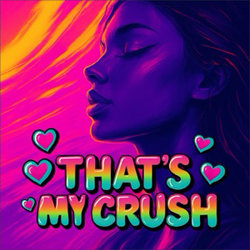 That's My Crush ringtone by Lip Smack